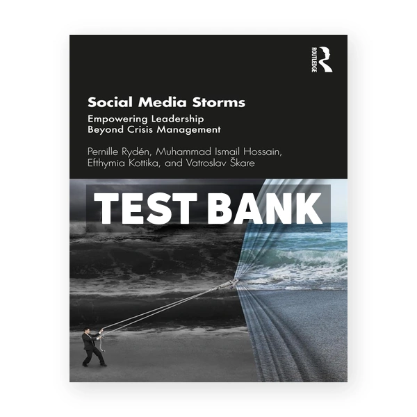Social Media Storms - Empowering Leadership Beyond Crisis Management 1st edition RydÃ©n Test Bank