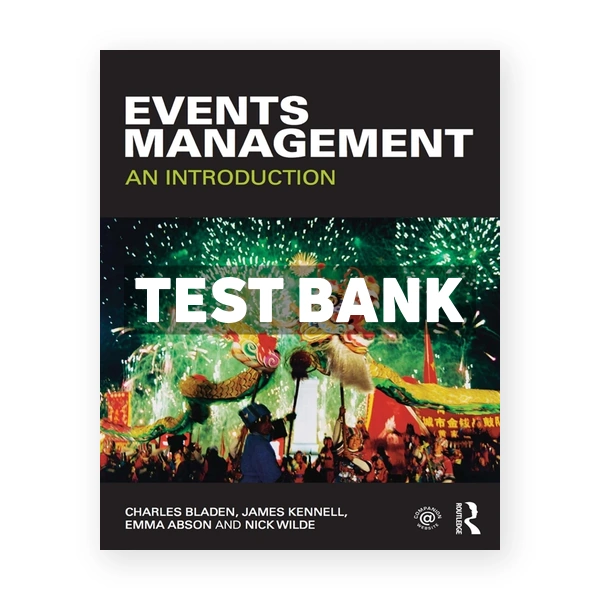 Events Management 1st edition Bladen Test Bank