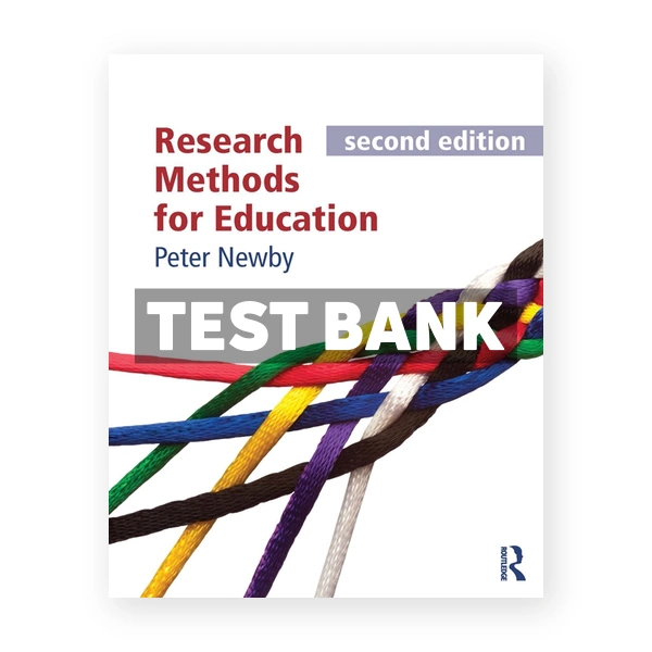 Research Methods for Education second edition 1st edition Newby Test Bank