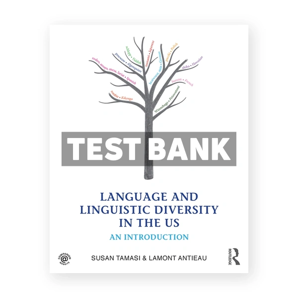 Language and Linguistic Diversity in the US - An Introduction 1st edition Tamasi Test Bank