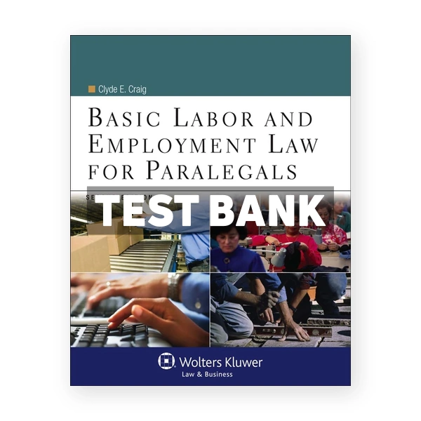 Basic Labor and Employment Law for Paralegals 2nd edition Craig Test Bank
