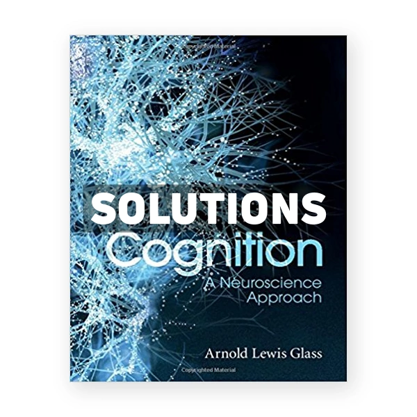 Cognition 1st edition Glass Solutions Manual