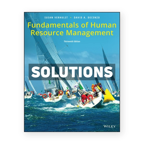 Fundamentals of Human Resource Management 13th edition Verhulst Solutions Manual