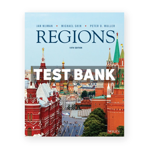 Geography Realms Regions and Concepts 18th edition Nijman Test Bank
