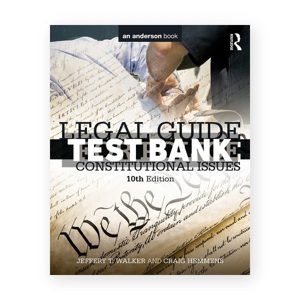 Legal Guide for Police 10th edition Walker Test Bank