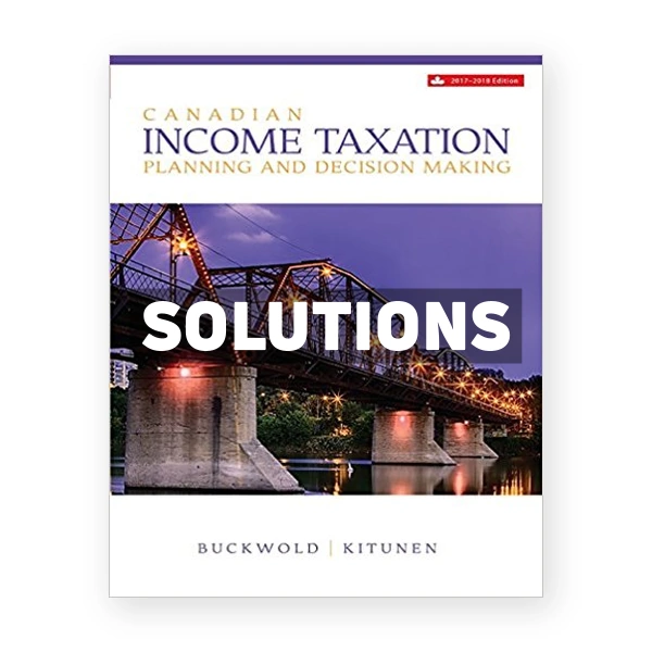 Canadian Income Taxation 20172018 (Canadian) 20th edition Buckwold Solutions Manual