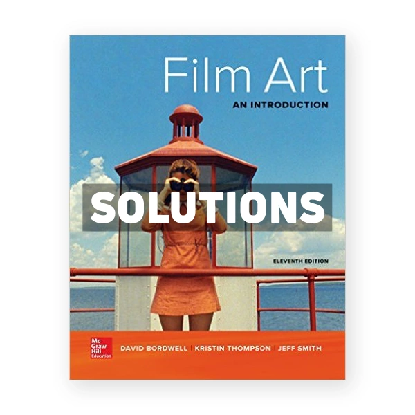Film Art An Introduction 11th edition Bordwell Solutions Manual