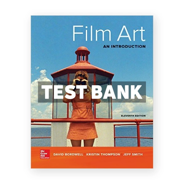 Film Art An Introduction 11th edition Bordwell Test Bank
