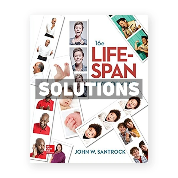 Life Span Development 16th edition Santrock Solutions Manual