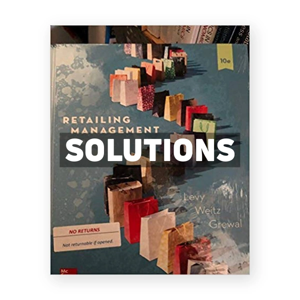 Retailing Management 10th edition Levy Solutions Manual