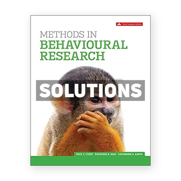 Methods In Behavioural Research (Canadian) 3rd edition Cozby Solutions Manual