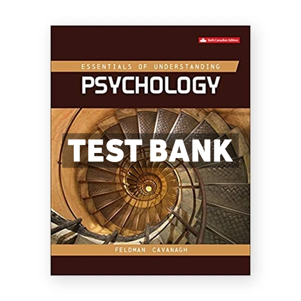 Essentials Of Understanding Psychology (Canadian) 6th edition Feldman Test Bank