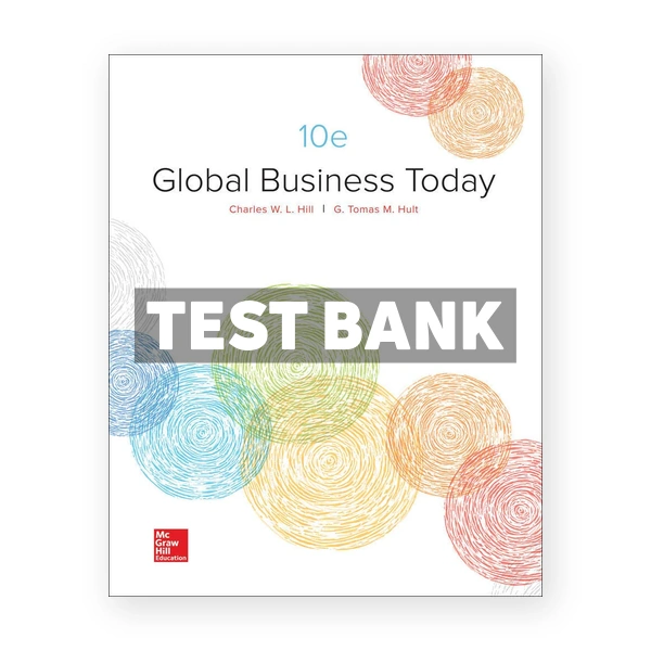Global Business Today 10th edition Hill Test Bank