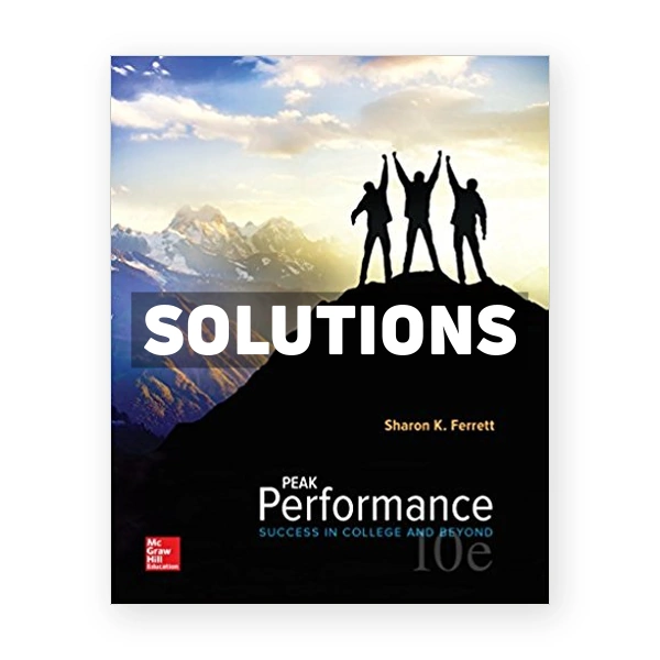 Peak Performance Success in College and Beyond 10th edition Ferrett Solutions Manual