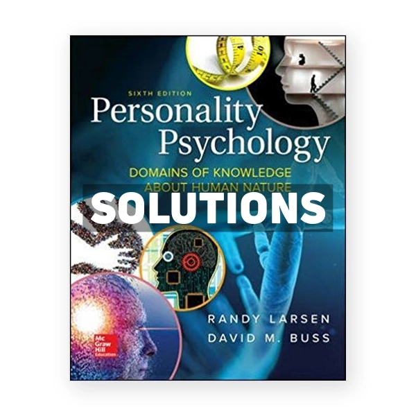 Personality Psychology 6th edition Larsen Solutions Manual