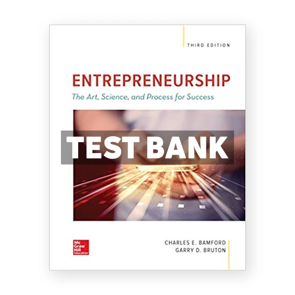 Entrepreneurship 3rd edition Bamford Test Bank