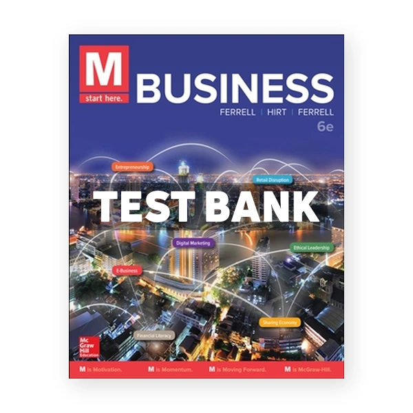 M Business 6th edition Ferrell Test Bank