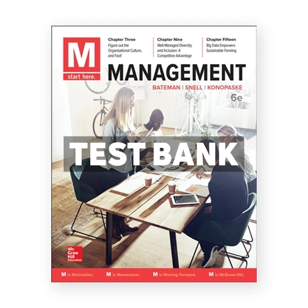M Management 6th edition Bateman Test Bank