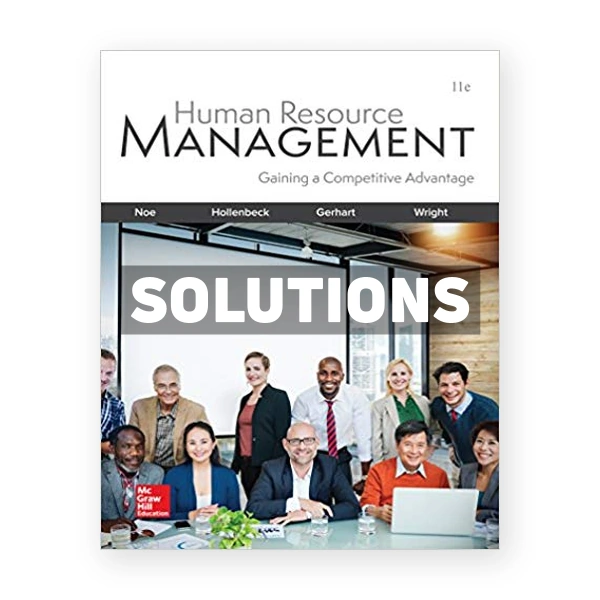 Human Resource Management 11th edition Noe Solutions Manual