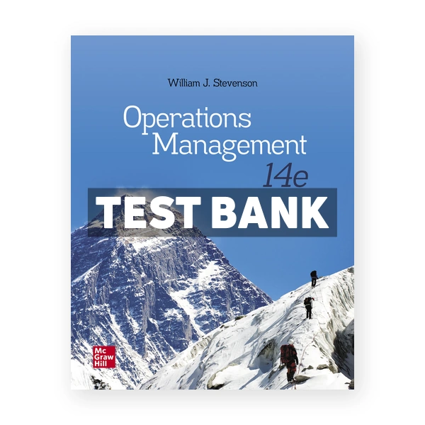 OperationsÂ Management 14th edition Stevenson Test Bank