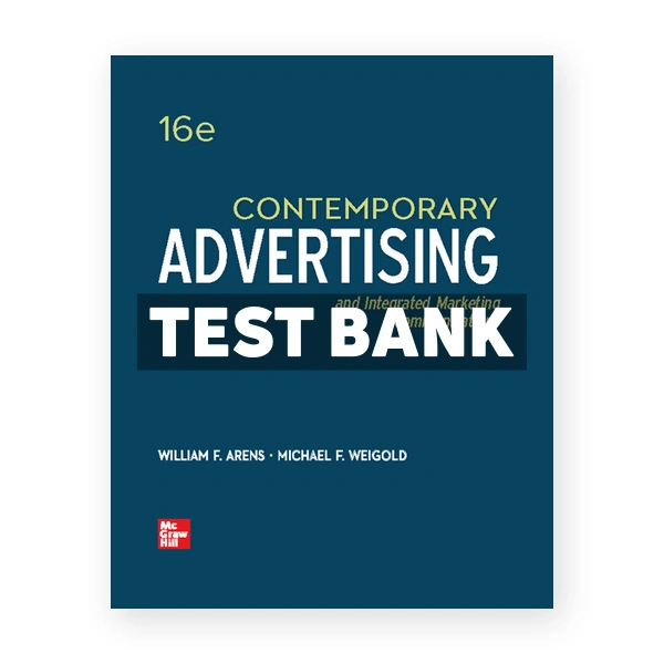 Contemporary Advertising 16th edition Arens Test Bank