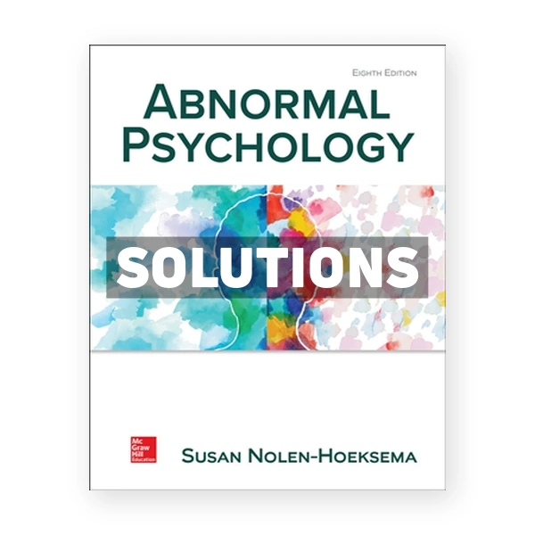 Abnormal Psychology 8th edition Nolen-Hoeksema Solutions Manual