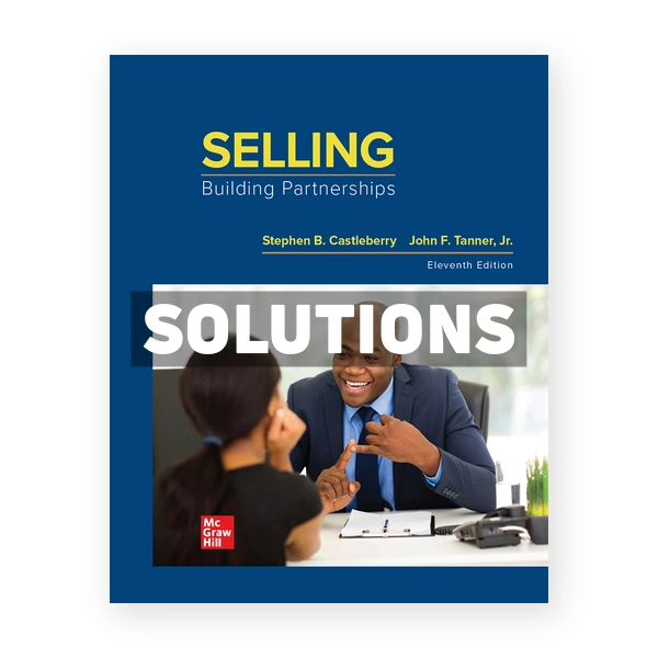 Selling Building Partnerships 11th edition Castleberry Solutions Manual