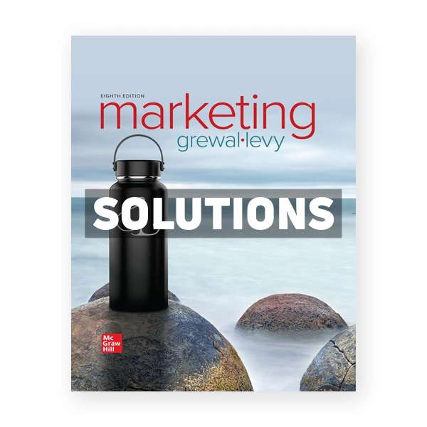 Marketing 8th edition Grewal Solutions Manual