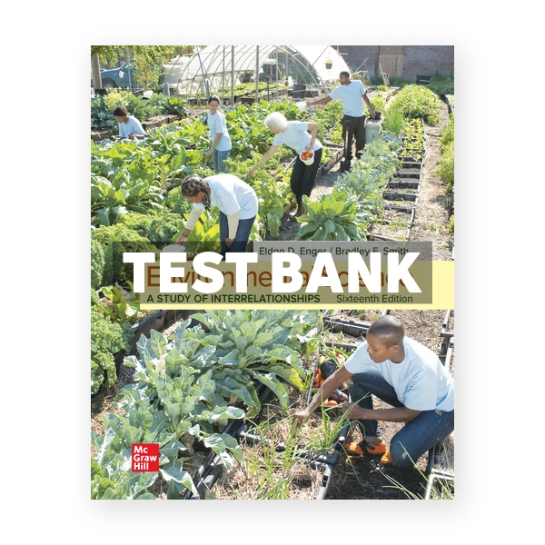 Environmental Science 16th edition Enger Test Bank