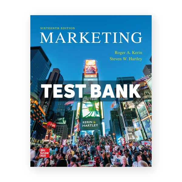 Marketing 16th edition Kerin Test Bank