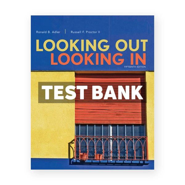Looking Out Looking In 15th edition Adler Test Bank