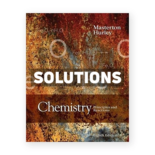 Chemistry Principles and Reactions 8th edition Masterton Solutions Manual
