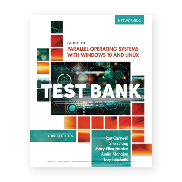 Guide to Parallel Operating Systems with Windows 10 and Linux 3rd edition Carswell Test Bank