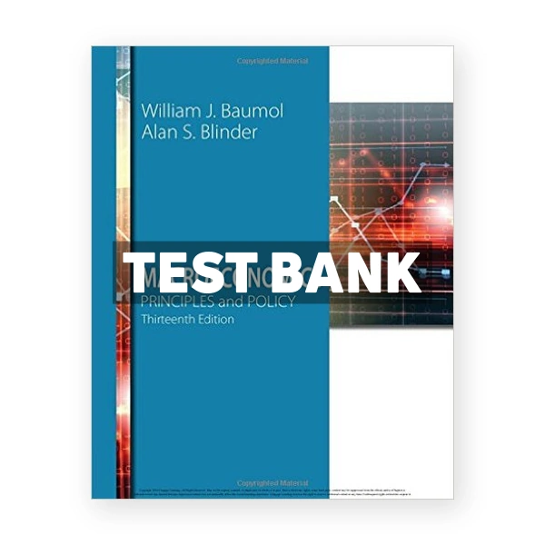 Macroeconomics Principles and Policy 13th edition Baumol Test Bank