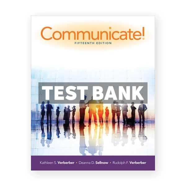 Communicate 15th edition Verderber Test Bank