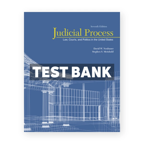 Judicial Process 7th edition Neubauer Test Bank