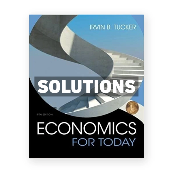 Economics For Today 9th edition Tucker Solutions Manual