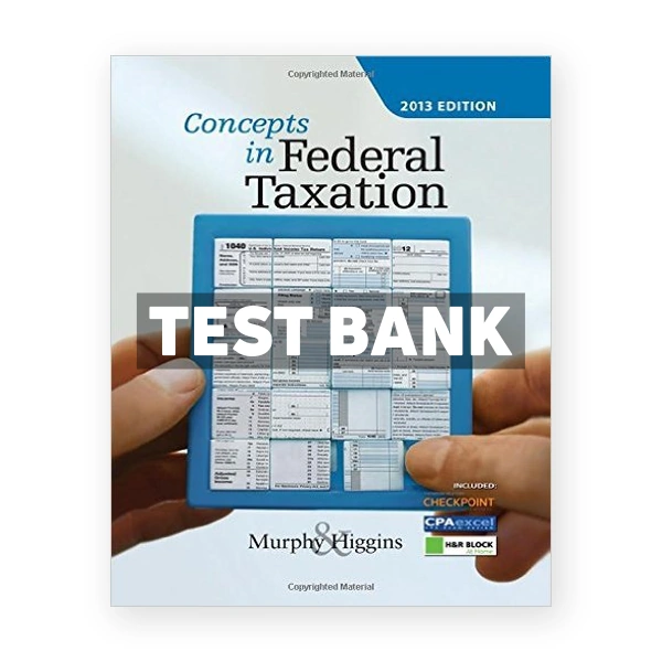 Concepts in Federal Taxation 2016 23rd edition Murphy Test Bank