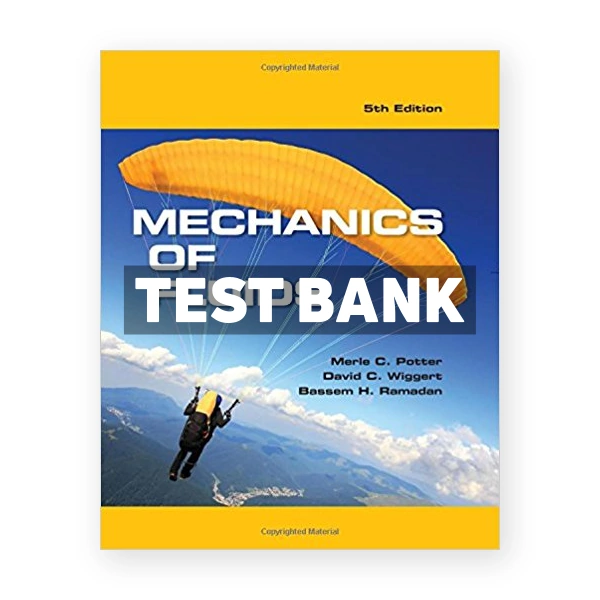 Mechanics of Fluids 5th edition Potter Test Bank