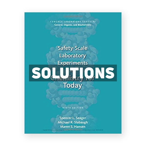 Safety Scale Laboratory Experiments 9th edition Seager Solutions Manual
