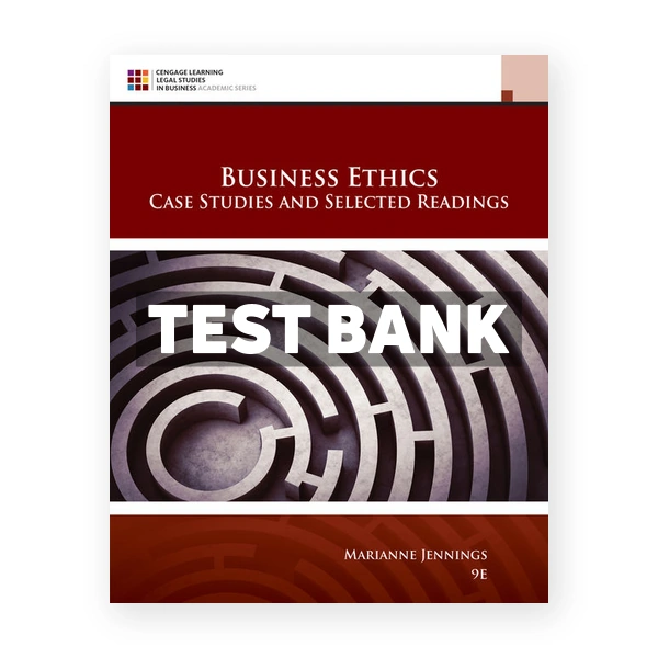 Business Ethics 9th edition Jennings Test Bank