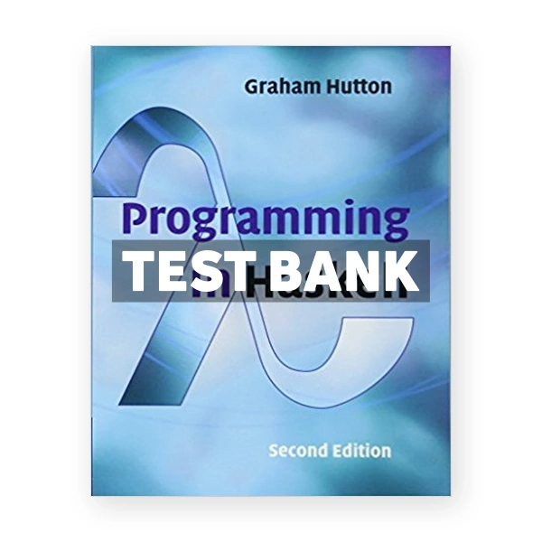 Programming in Haskell 2nd edition Hutton Test Bank