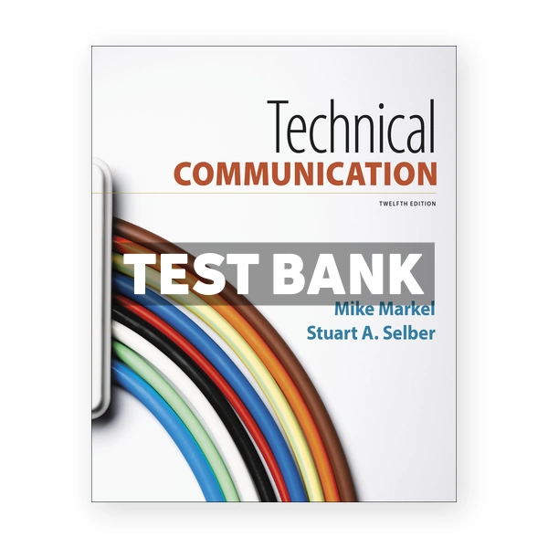 Technical Communication 12th edition Markel Test Bank
