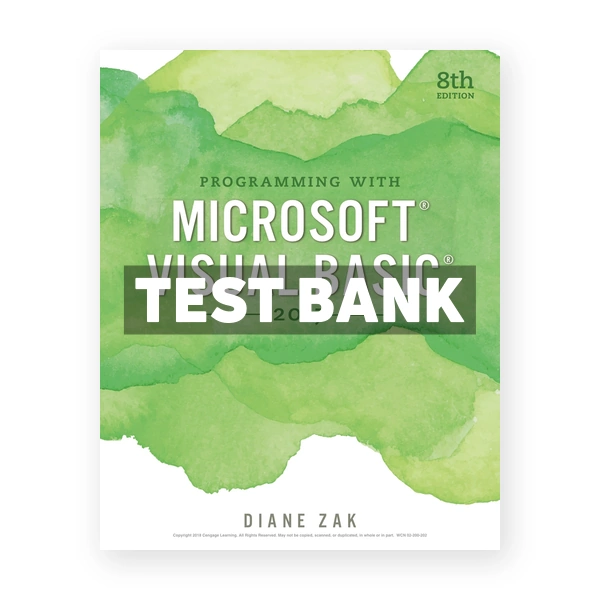 Programming with Microsoft Visual Basic 2017 8th edition Zak Test Bank
