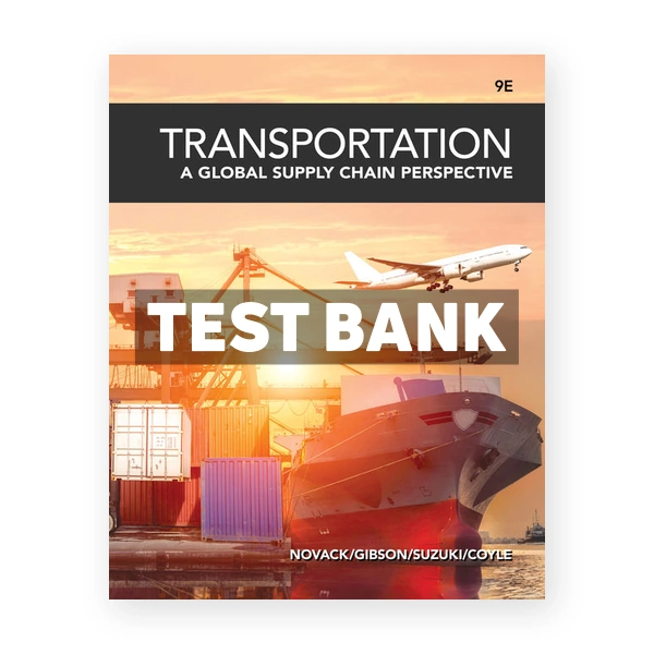 Transportation 9th edition Novack Test Bank