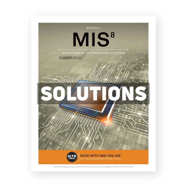 MIS 8th edition Bidgoli Solutions Manual