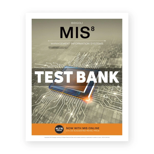 MIS 8th edition Bidgoli Test Bank