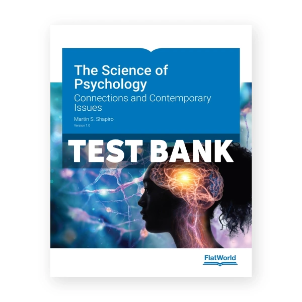 Science of Psychology - Connections and Contemporary Issues v1 0 1st edition Shapiro Test Bank