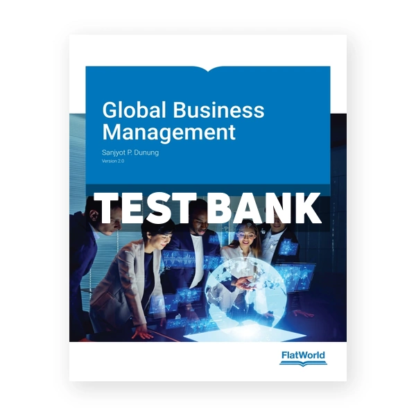 Global Business Management v2 1st edition Dunung Test Bank