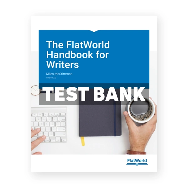 FlatWorld Handbook for Writers Version 2 0 2nd edition McCrimmon Test Bank